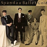 Spandau Ballet - Gold