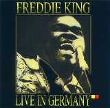 Freddie King - falta INFO - Live in Germany