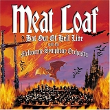 Meat Loaf - Bat Out of Hell: Live with The Melbourne Symphony Orchestra