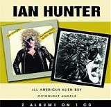 Ian Hunter - All American Alien Boy / Overnight Angels