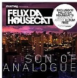 Felix Da Housecat - Son Of Analogue