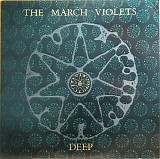 The March Violets - Deep