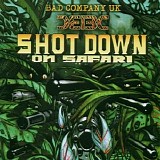 Bad Company UK - Shot Down On Safari (+ Bonus CD "Mix")