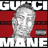 Gucci Mane - Return of Mr Zone 6 -2011-