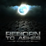 Reborn To Ashes - Everything Lies Within 2011-UTP