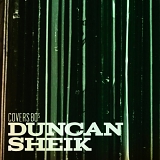 Sheik, Duncan - Covers 80s