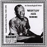 Whistlin' Alex Moore - Whistlin' Alex Moore (1929-1951)