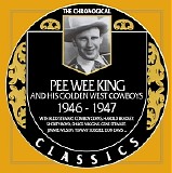 Pee Wee King - 1946-1947 (In Chron. Order)