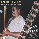 Phil Guy - It's A Real Mutha   @320