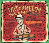 Watermelon Slim - The Wheel Man