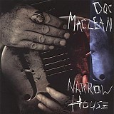 Doc MacLean - Narrow House   @320