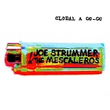 Joe Strummer & The Mescaleros - Global A Go-Go