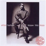 Otis Taylor - Below the Fold