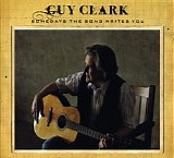 Guy Clark - Somedays The Song Writes You