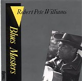 Robert Pete Williams - Blues Masters Vol. 1   @192