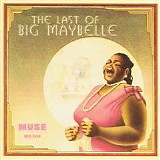 Big Maybelle - The Last Of Big Maybelle   @320