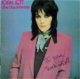 Joan Jett & The Blackhearts - I Love Rock 'n Roll