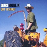 Gurf Morlix - Cut 'N Shoot   @320