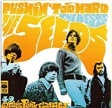 The Seeds - Pushin' Too Hard - The Best of