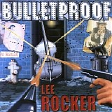 Lee Rocker - Bulletproof    @320