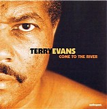 Terry Evans - Come To The River