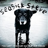 Seasick Steve - You Can't Teach An Old Dog New Tricks [Explicit]   @VBR