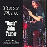 Uncle John Turner - Texas Blues   @320