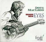 Doug MacLeod - Brand New Eyes