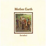 Mother Earth - Satisfied   @320