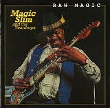 Magic Slim & The Teardrops - Raw Magic   @320