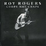 Roy Rogers - Chops Not Chaps   @320