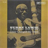 Furry Lewis (Walter) - Done Changed My Mind   @224