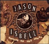 Jason Isbell - Sirens Of The Ditch