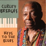 Curley Bridges - Keys To The Blues  @320