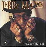 Jerry ''Boogie'' McCain - Struttin' My Stuff (1992)    @320