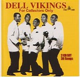 Dell Vikings - For Collectors Only CD 01