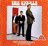 The Cyrkle - Red Rubber Ball (A Collection)