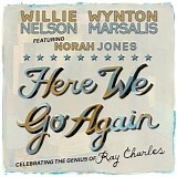 Willie Nelson & Wynton Marsalis - Here We Go Again