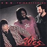 Wes The Power Trio - U.M.M.: Third Offering