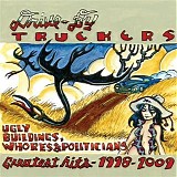 Drive-By Truckers - Ugly Buildings, Whores & Politicians: Greatest Hits 1998-2009