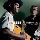 Eric Bibb - Troubadour Live (w Staffan Astner)   @320