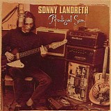 Sonny Landreth - Prodigal Son: The Crazy Cajun Recordings