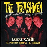 Trashmen, The - Bird Call! The Twin City Stomp of the Trashmen