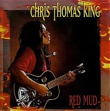 Chris Thomas King - Red Mud