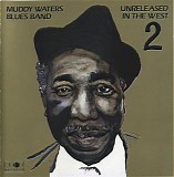 Muddy Waters Blues Band - Unreleased In The West 2  @320