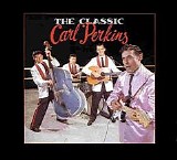 Carl Perkins - The Classic Carl Perkins (5CD Bear 1990)