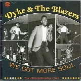 Dyke & The Blazers - We Got More Soul   2@192