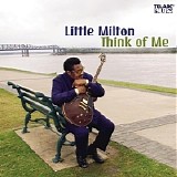 Little Milton - Think Of Me   @320