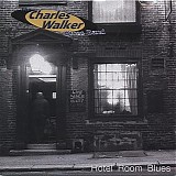 Charles Walker - Hotel Room Blues   @320