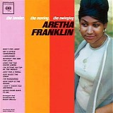 Aretha Franklin - CD 03 - The Tender, The Moving, The Swinging